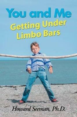 You and Me Getting Under Limbo Bars - Howard Seeman - cover