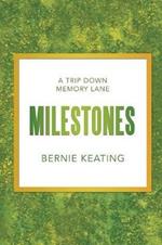 Milestones: A Trip Down Memory Lane