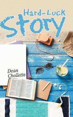 Hard-Luck Story - Dean Chollette - cover