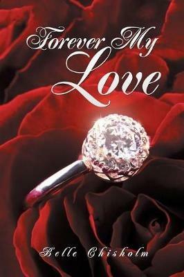 Forever My Love - Belle Chisholm - cover