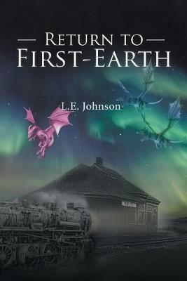 Return to First-Earth - L E Johnson - cover