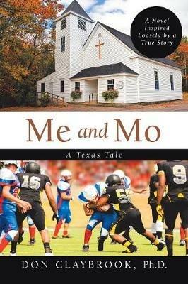 Me and Mo: A Texas Tale - Don Claybrook - cover