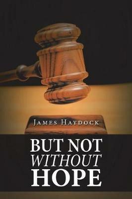 But Not Without Hope - James Haydock - cover