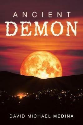 Ancient Demon - David Michael Medina - cover