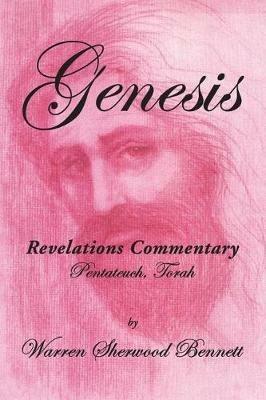 Genesis: Revelations Commentary - Warren Sherwood Bennett - cover