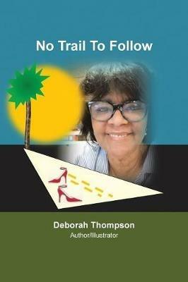 No Trail to Follow - Deborah Thompson - cover
