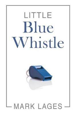 Little Blue Whistle - Mark Lages - cover