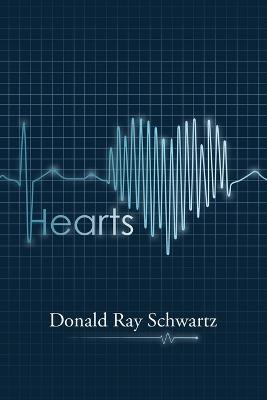 Hearts - Donald Ray Schwartz - cover