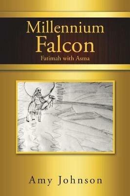 Millennium Falcon: Fatimah with Asma - Amy Johnson - cover
