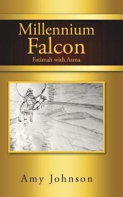 Millennium Falcon: Fatimah with Asma - Amy Johnson - cover