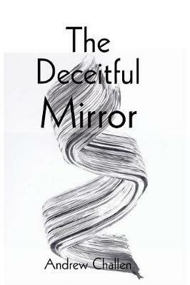 The Deceitful Mirror - Andrew Challen - cover
