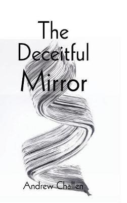 The Deceitful Mirror - Andrew Challen - cover