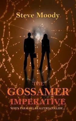 The Gossamer Imperative - Steve Moody - cover