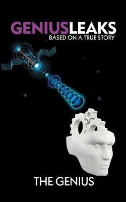 Geniusleaks: Based on a True Story - The Genius - cover