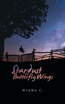Stardust for Butterfly Wings - Diana C - cover