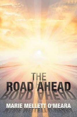 The Road Ahead - Marie Mellett O'Meara - cover