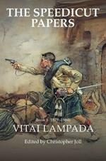 The Speedicut Papers Book 6 (1879-1884): Vitai Lampada