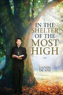 In the Shelter of the Most High - Daniel Duane - cover