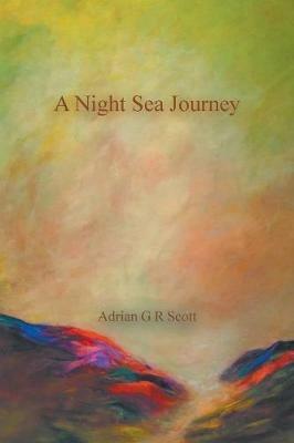 A Night Sea Journey - Adrian G R Scott - cover