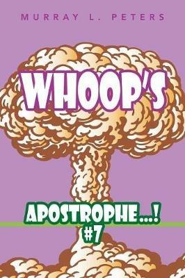 Whoop'S Apostrophe . . . ! #7 - Murray L Peters - cover
