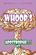 Whoop'S Apostrophe . . . ! #7