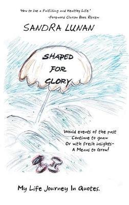Shaped for Glory - Sandra Lunan - cover