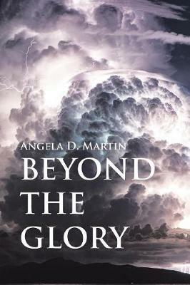 Beyond the Glory - Angela D Martin - cover