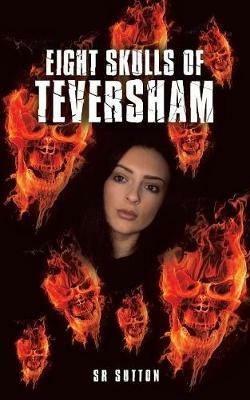 Eight Skulls of Teversham - Sr Sutton - cover
