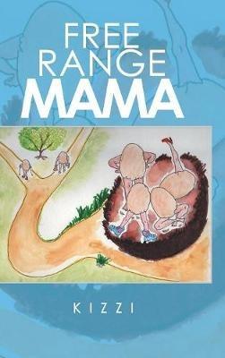 Free Range Mama - Kizzi - cover