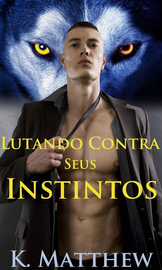 Lutando Contra Seus Instintos