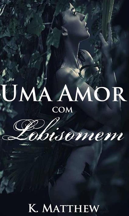 Uma Amor com Lobisomem