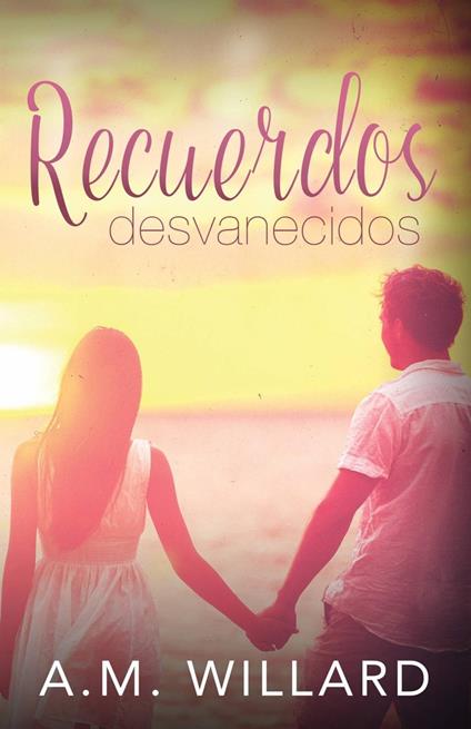 Recuerdos desvanecidos