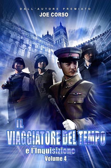Il Viaggiatore del Tempo e l'Inquisizione - Joe Corso - ebook