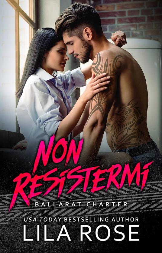 Non Resistermi - Lila Rose - ebook