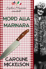 Mord alla Marinara (Sophia Mancini ermittelt)