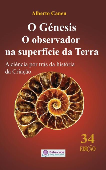 O Génesis O observador na superfície da Terra A ciência por trás da história da Criação