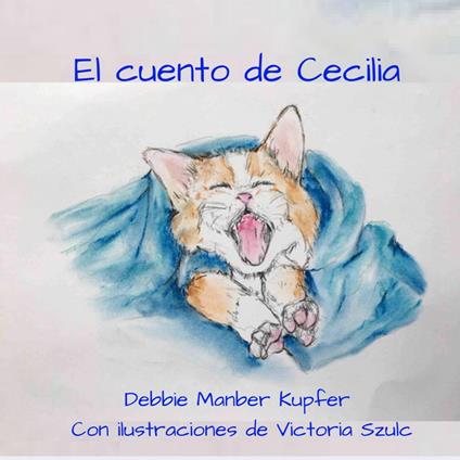 El cuento de Cecilia - Debbie Manber Kupfer - ebook
