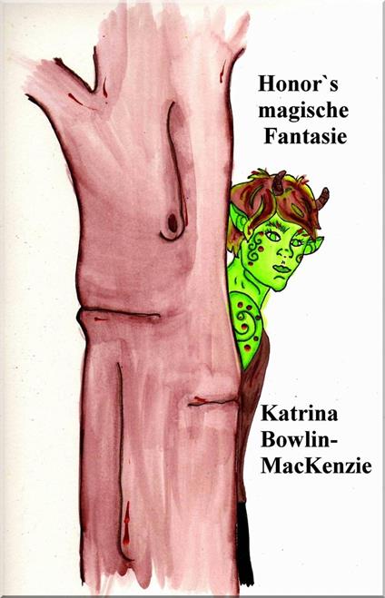 Honor`s magische Fantasie - Katrina Bowlin-Mackenzie - ebook