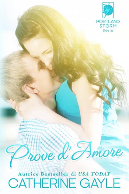 Prove d'Amore - Catherine Gayle - ebook
