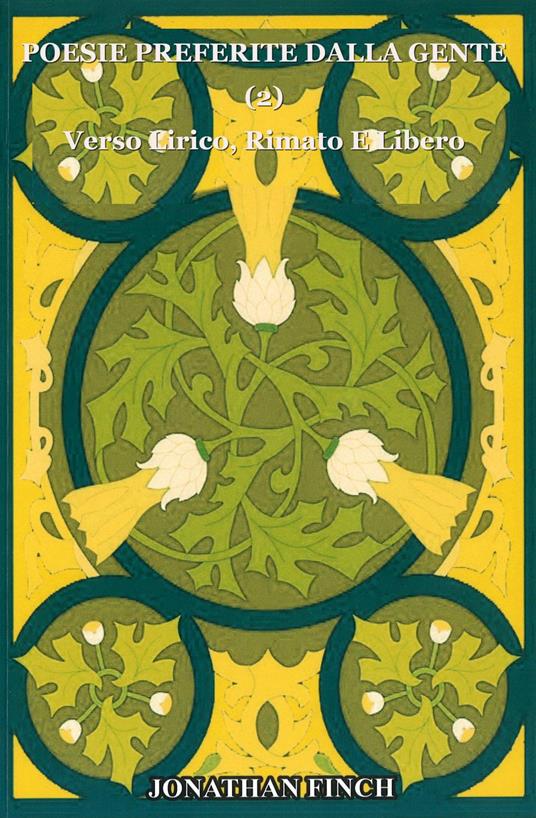 POESIE PREFERITE dalla GENTE (2) Verso lirico, rimato e libero - Jonathan Finch,Giulia Ciaramita - ebook