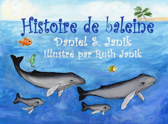Histoire de baleine - Daniel S. Janik - ebook
