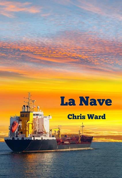 La Nave - Chris Ward - ebook