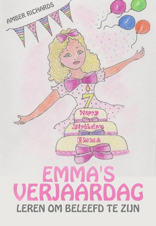Emma’s Verjaardag – Leren om Beleefd te zijn - Amber Richards - ebook