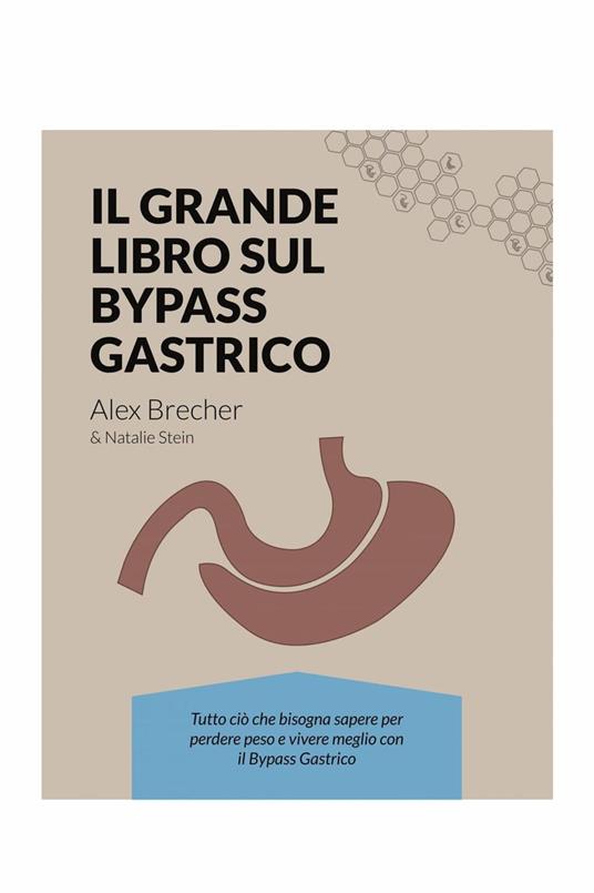 Il Grande Libro sul Bypass Gastrico - Alex Brecher - ebook