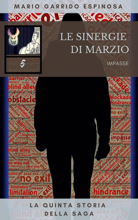 Le sinergie di Marzio - Impasse - La quinta storia della saga - Mario Garrido Espinosa - ebook
