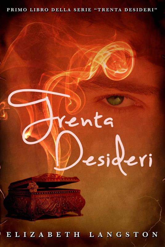 Trenta Desideri - Elizabeth Langston - ebook