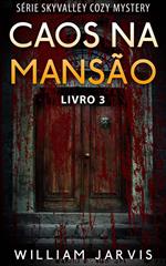 Caos Na Mansão