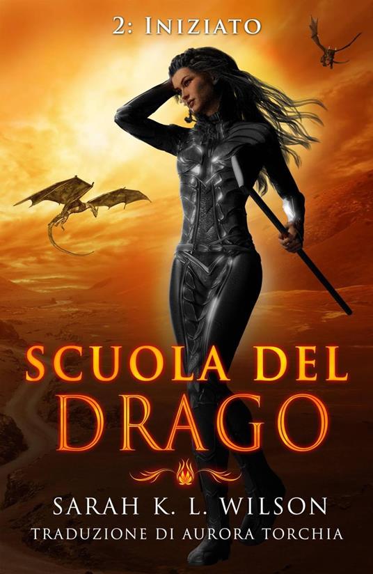 Scuola del Drago: Iniziato - Sarah K. L. Wilson - ebook