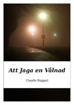 Att Jaga en Vålnad