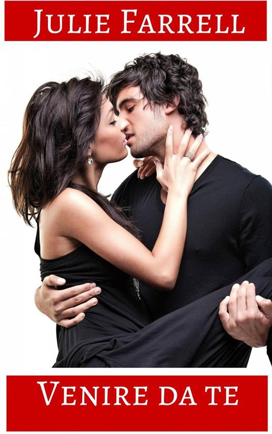 Venire da te (libro 1 della serie Amori londinesi) - Julie Farrell - ebook